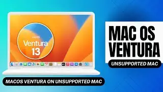 How to Install MacOS Ventura on Unsupported Mac, MacBook, iMac