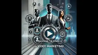Unlocking the Power of Video Marketing: A Strategic Discussion