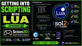 Game Engine Ep.13 - Getting into Scripting with Lua