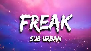 Sub Urban - Freak (Lyrics) (Перевод)