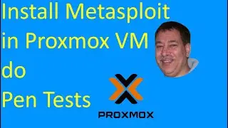 Install Metasploit in a Proxmox VM and do Ethical Pen tests on your network