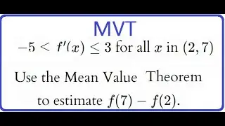 265: 4.2 #5: Mean Value Theorem (MVT)