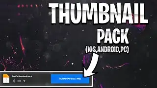 My thumbnail pack (IOS,ANDROID,PC) || mediafire dowloand||