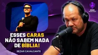 PASTORES FAMOSOS e a NOVA TEOLOGIA - SEZAR CAVALCANTE!