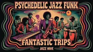 Psychedelic Jazz Funk:  Take a Mind Blowing Trip! 🚬🎵