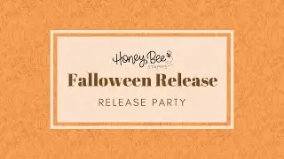 Honey Bee Stamps Falloween Release Party!