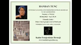 Fotoğraf Sanatında Postmodernizm Sonrası Arayışlar ve Metamodernizm - Handan Tunç 05.04.2023