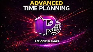 Periodix Planner — A Time-First Planning System for Obsidian