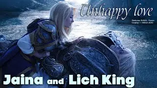 Jaina and Lich King - Unhappy love... — 