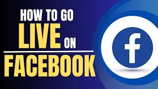 How to Go Live on Facebook (2023)
