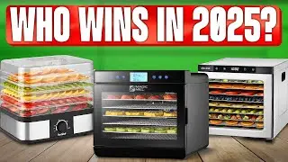 TOP 5 Best Food Dehydrators of 2024