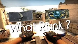 What Rank ? #1 - CS:GO