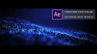 How to create Glittering Particle Wave in After Effects   [  After Effects Tutorial  ]