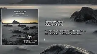 Amir Rad - Remorse (Radio Edit) [Tecnomind Uplifting]