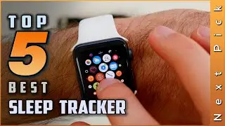 Top 5 Best Sleep Tracker Review in 2024