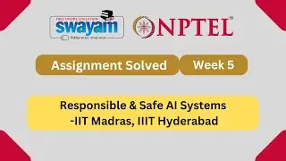 Responsible & Safe AI Systems Week 5 || NPTEL ANSWERS || MYSWAYAM 
