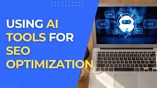 Optimize Your Website’s SEO using AI tools