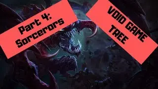 Void Game Tree Part 4: Sorcerors