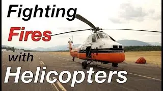 Fighting Fires with Helicopters