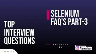 Selenium FAQ’s part   3