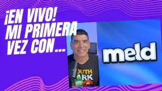 EN VIVO - Primera vez con MELD STUDIO