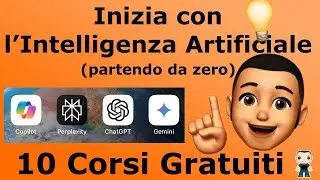 10 CORSI GRATUITI e 10 Modi per iniziare con l'Intelligenza Artificiale (anche partendo da zero)