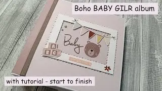 Boho BABY GIRL | Walkthrough 🐻| 8x8 " Easy POP-UP mini album | Start to finish tutorial