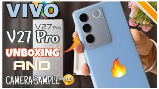 Vivo V27 Pro 5G Unboxing And Camera Samples 🔥💯 || Techy Akash || #techyakash