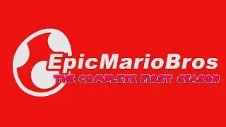 EpicMarioBros: The Complete First Season - EpicMarioBros Complete Series Compilation Collection