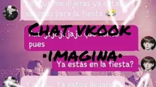 Chat vkook •IMAGINA•