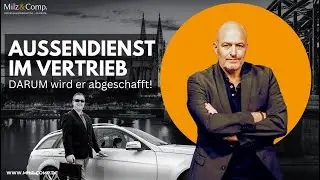 Außendienst im Vertrieb: Darum wird er abgeschafft!