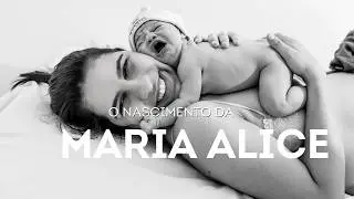 O nascimento de Maria Alice- Parto Normal-Iluminar Partos