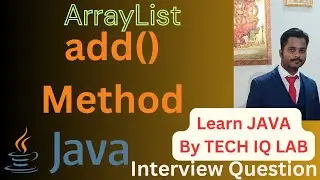 How To Add Elements Into ArrayList | Add method Of ArrayList | ArrayList In Java | Tech IQ Lab 