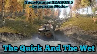 The Quick And The Wet Contest 🏆 - Immersive Mode | Season 5 SnowRunner