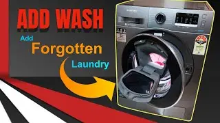 Samsung AddWash Front Load Washing machine - Add forgotten laundry after wash cycle begins