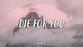 The Weeknd & Ariana Grande - Die For You (Remix) (Lyrics)