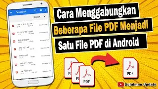 Cara Menggabungkan File PDF Menjadi Satu di Hp Android || TUTORIAL TERBARU