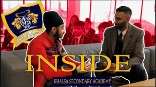 INSIDE (Khalsa Secondary Academy) | Official Documentary | Mannz Broadcast