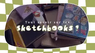 What is a sketchbook for? | Everything you need to know about sketchbooks