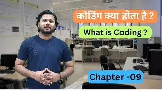 What is Coding • कोडिंग क्या होता है ?•  Begining of Arduino • Chapter -09 •  Tech Warmup•