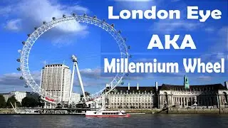 London Eye l The London Eye or Millennium Wheel - London- UK I Brazilian Traveler