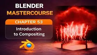 BLENDER MASTERCOURSE: Chapter-53: Introduction to Compositing
