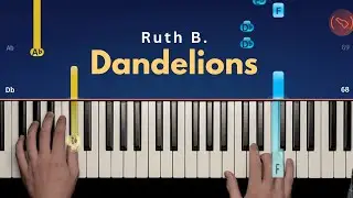Ruth B. - Dandelions - Easy Piano Tutorial