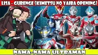 PARODY NAMA-NAMA ULTRAMAN - OPENING KIMETSU NO YAIBA By Egie Fourze