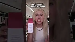 POV: 11 year olds shopping at Sephora 