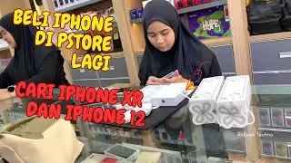 Nekat beli iPhone XR dan iPhone 12 di PStore