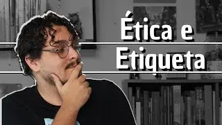 Ética e Etiqueta | Entenda as diferenças