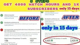 Get complete 4000 watch hours and 1k subscriber only in 15 days