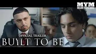 Built To Be - Official Trailer | MYM Short Films