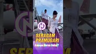 SERAGAM PRAMUGARI SEKSI !! KENAPA ?